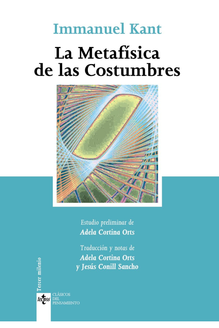 La metafísica de las costumbres (Edición de Adela Cortina)