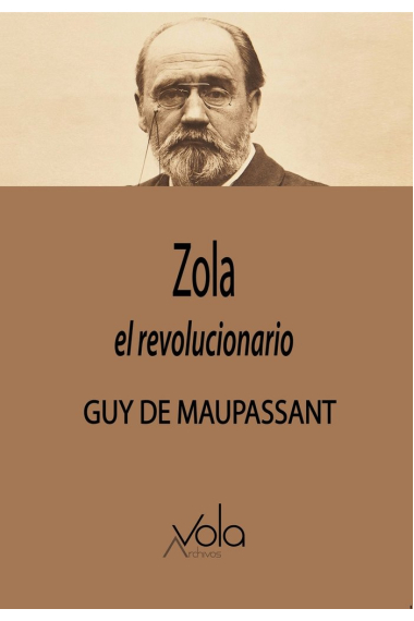 ZOLA EL REVOLUCIONARIO