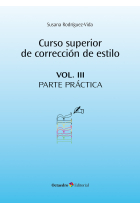 CURSO SUPERIOR DE CORRECCION DE ESTILO VOL. III. PARTE PRAC