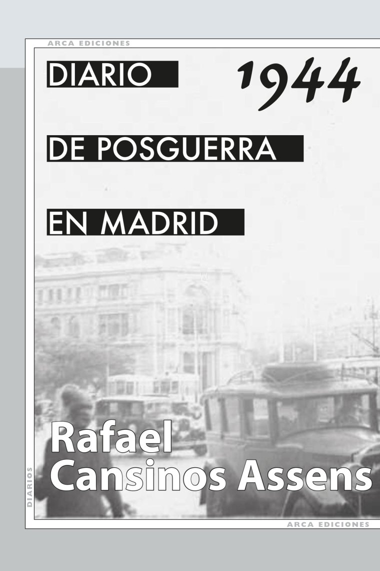 Diario de posguerra en Madrid, 1944