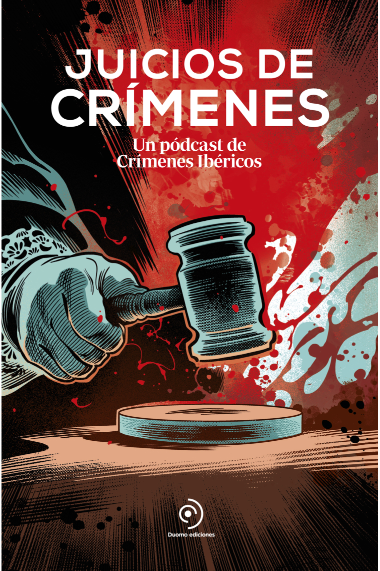 Juicios de crímenes. Un pódcast de Crímenes Ibéricos