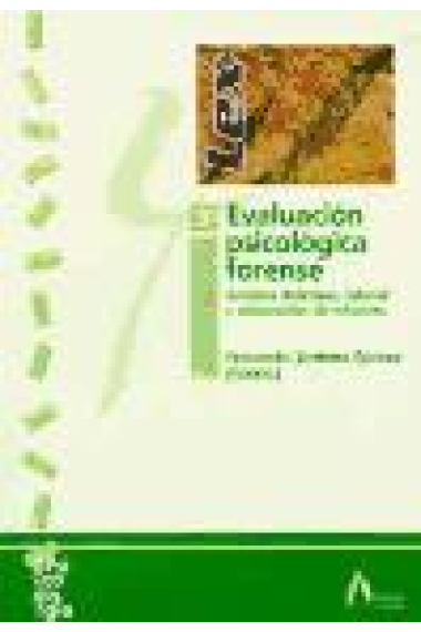 Evaluación en psicologia forense 3. Ámbitos delictivos, laboral y elaboración de informez.