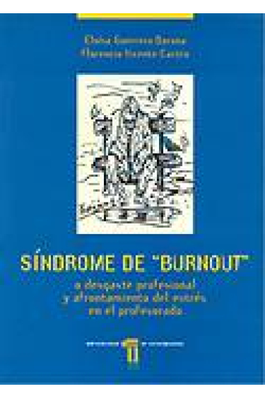 Síndrome de `burnout' o desgaste profesional y afrontamiento del estrés en el profesorado
