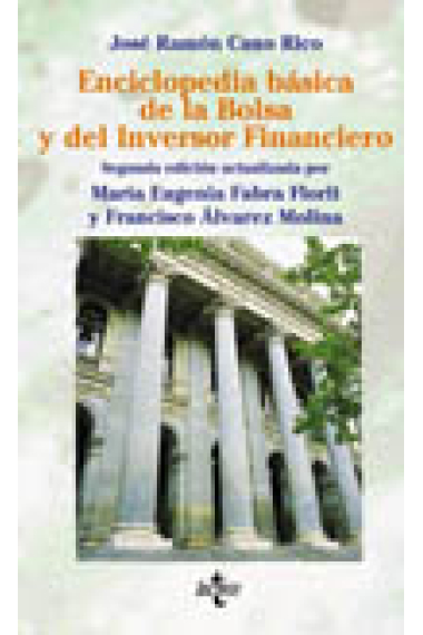 Enciclopedia básica de la bolsa y del inversor financiero. 2ª Edición