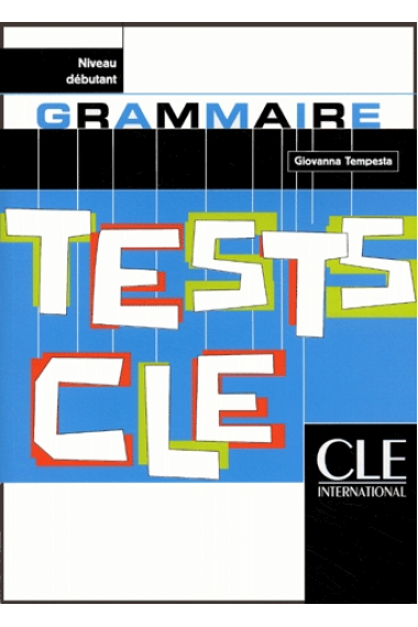 Tests CLE. Grammaire. Niveau débutant