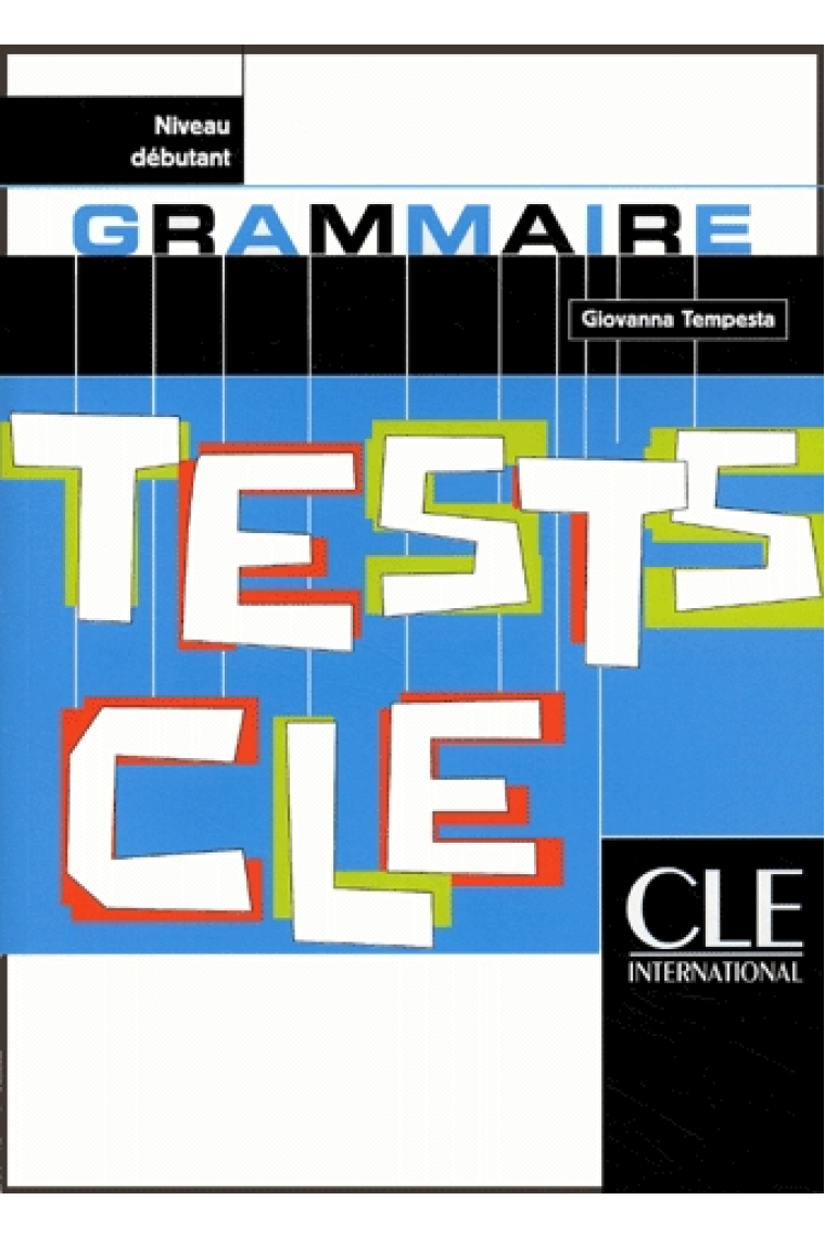 Tests CLE. Grammaire. Niveau débutant