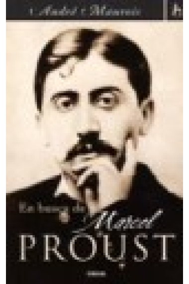 En busca de Marcel Proust