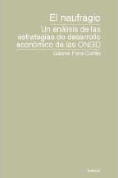 El naufragio. Un análisis de las estrategias de desarrollo económico de las ONGD