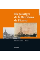 Els paisatges de la Barcelona de Picasso