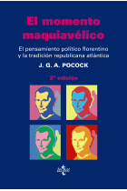 El momento maquiavélico: el pensamiento político florentino y la tradición republicana atlántica