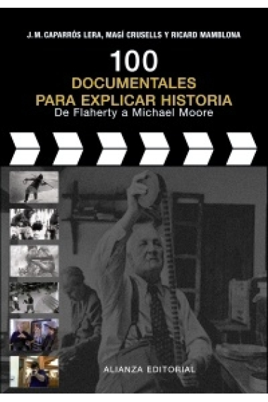 100 documentales para explicar historia. De Flaherty a Michael Moore