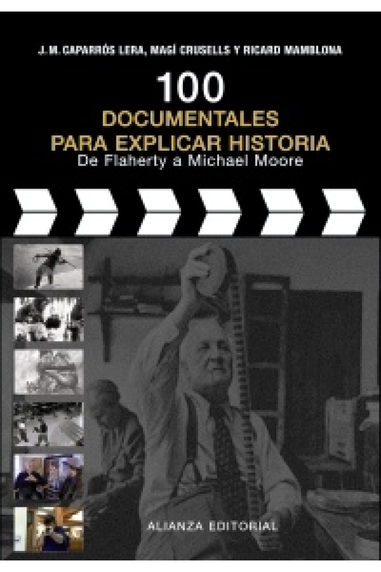 100 documentales para explicar historia. De Flaherty a Michael Moore