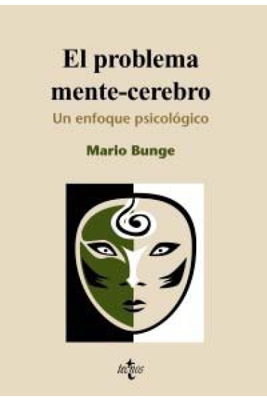 El problema mente-cerebro: un enfoque psicobiológico