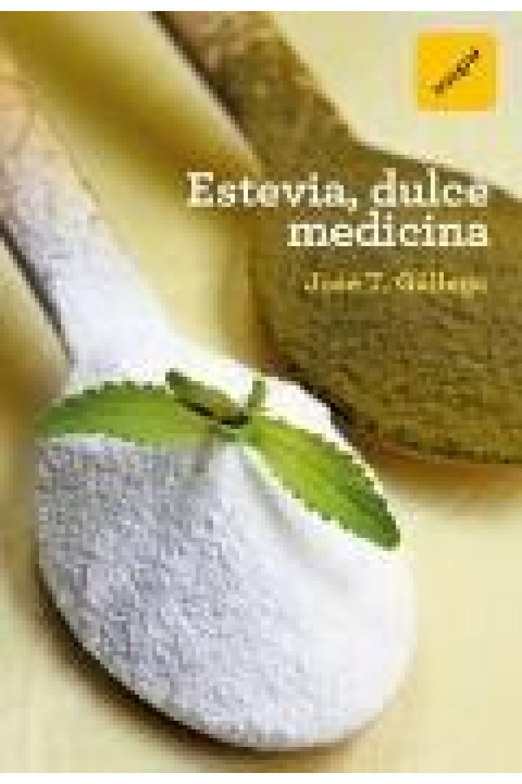 Estevia, dulce medicina