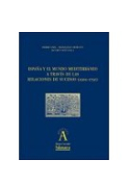 España y el mundo mediterráneo a través de las relaciones de sucesos (1500-1750)