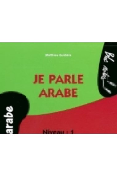 Je parle arabe 2e édition avec fichiers audio