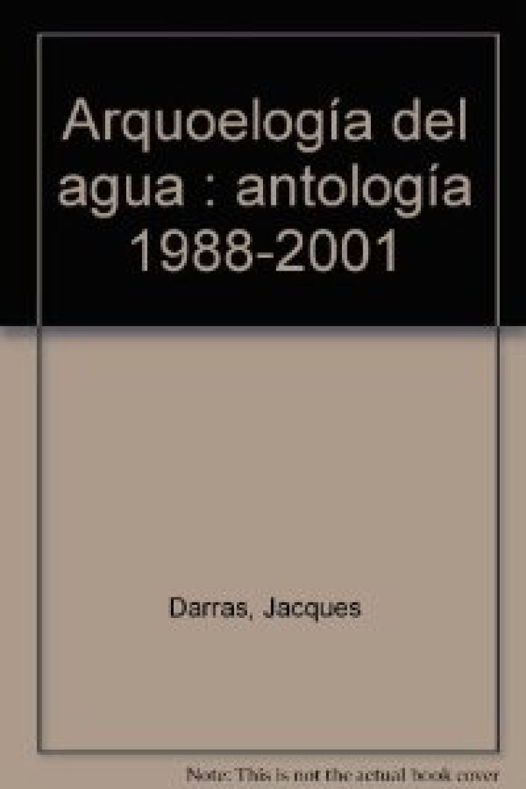 Arqueología del agua (Antología 1988-2001)