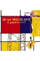 ¿En qué obra de arte te gustaría vivir?