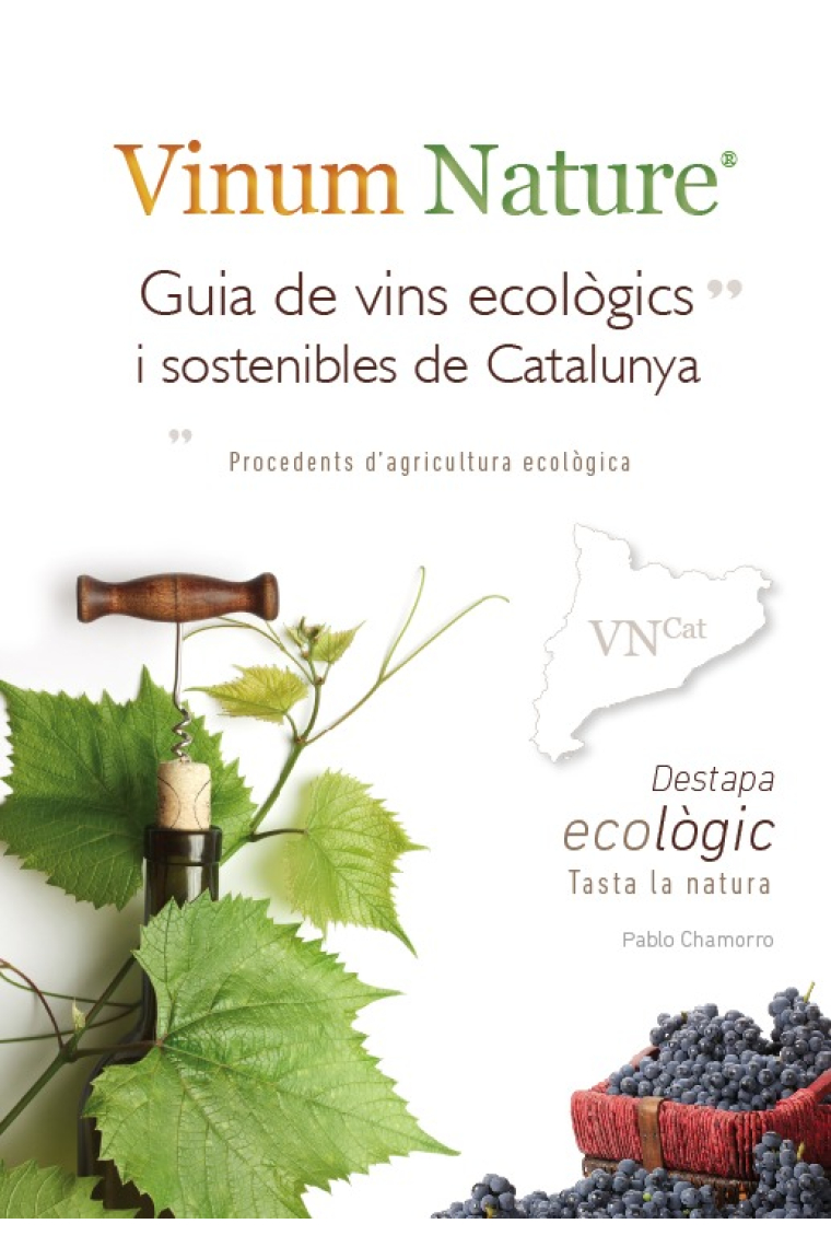 Vinum Naturae. Guia de vins ecològics i sostenibles de Catalunya