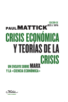 Crisis económica y teorías de la crisis. Un ensayo sobre Marx y la ciencia económica