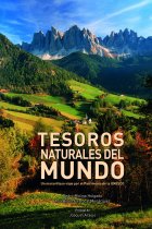 Tesoros naturales del mundo. Un maravilloso viaje por el Patrimonio de la Unesco