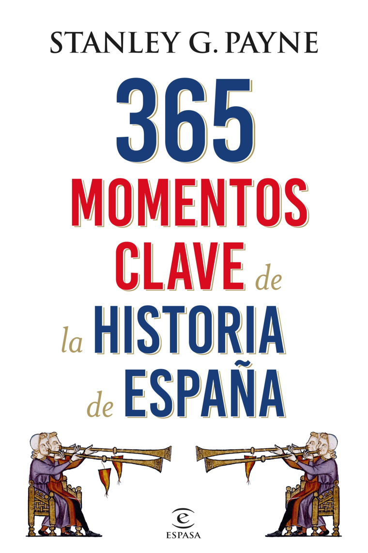 365 momentos clave de la Historia de España