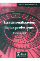 La racionalización de las profesiones sociales