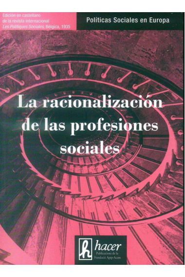 La racionalización de las profesiones sociales