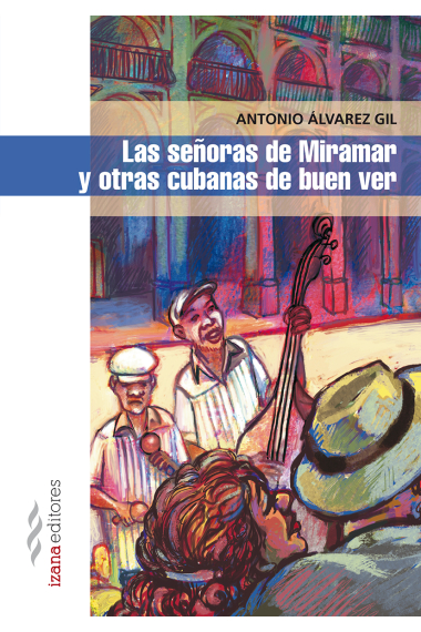 Las señoras de Miramar y otras cubanas de buen ver