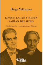 Lo que Lacan y Klein sabían del otro