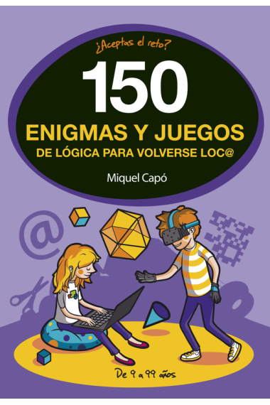 150 enigmas y juegos de lógica para volverse loco