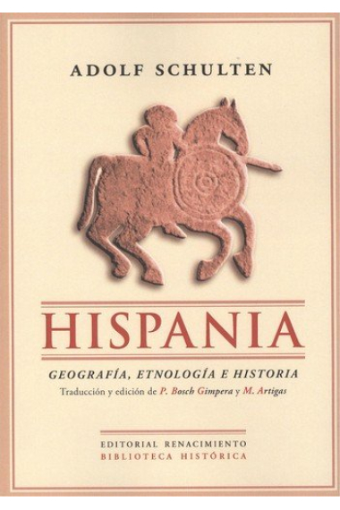 Hispania. Geografía, etnología e historia