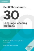 Scott Thornbury's 30 Language Teaching Methods (Cambridge Handbooks for Language Teachers)