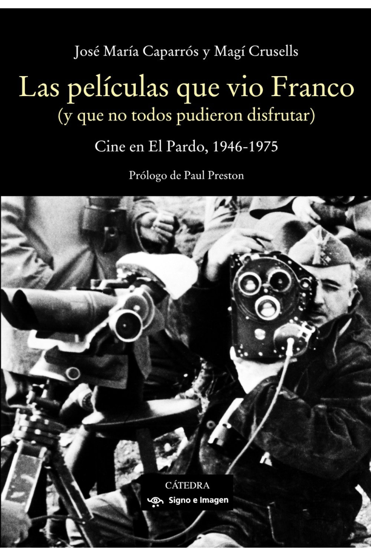 Las películas que vio Franco (y que no todos pudieron disfrutar). Cine en El Pardo, 1946-1975