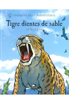 Tigre Dientes de Sable ( Smilodon)