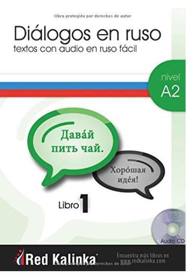 Diálogos en ruso fácil. Nivel A2. Libro 1. Textos con audio para estudiantes de ruso