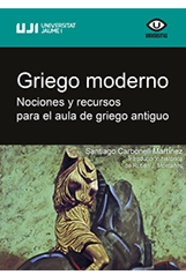 Griego moderno. Nociones y recursos para el aula de griego antiguo