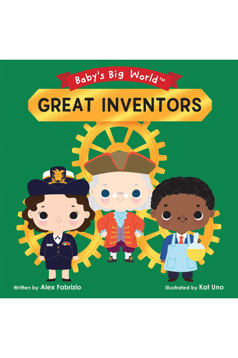 Baby's Big World. Great Inventors