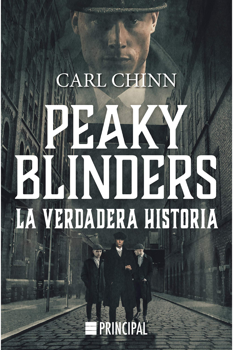 Peaky Blinders. La verdadera historia