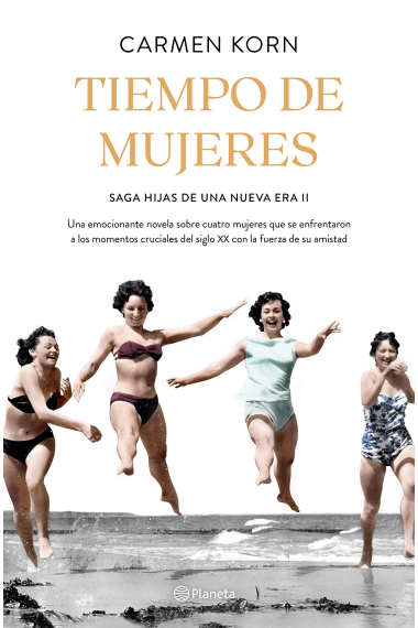 Tiempo de mujeres (Saga Hijas de una nueva era 2)