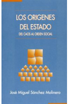 Los orígenes del estado. Del caos al orden social