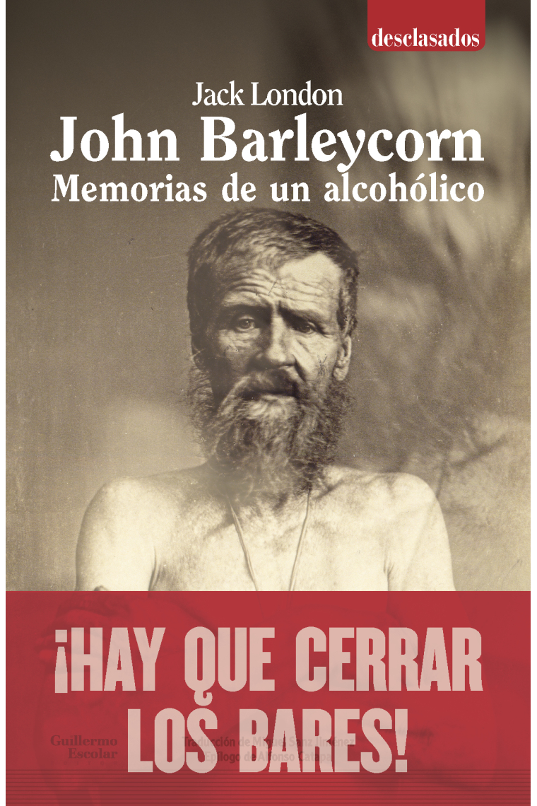 John Barleycorn. Memorias de un alcohólico