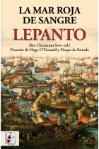 Lepanto. La mar roja de sangre