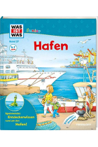 WAS IST WAS Junior Band 27. Hafen: Wer hat im Hafen Vorfahrt? Welche Waren kommen an? Was passiert am Kreuzfahrtterminal?