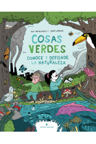 Cosas verdes. Conoce y defiende la naturaleza