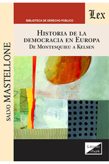 Historia de la democracia en Europa: de Montesquieu a Kelsen