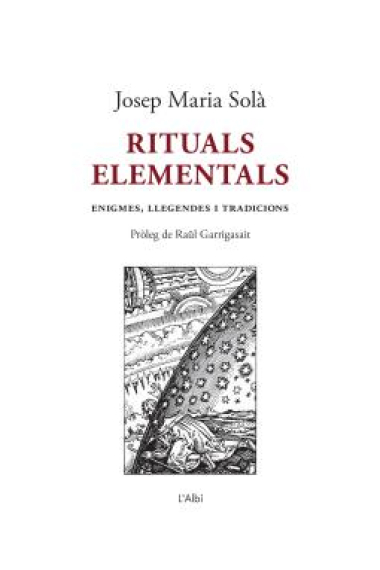 Rituals elementals: enigmes, llegendes i tradicions