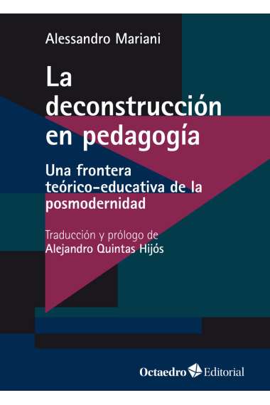 La deconstrucción en pedagogía. Una frontera teórico-educativa de la posmodernidad