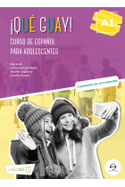 ¡Qué guay! A1 - Cuaderno de actividades. Curso de español para adolescentes.