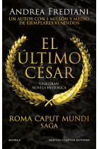 Roma Caput Mundi 2. El último césar